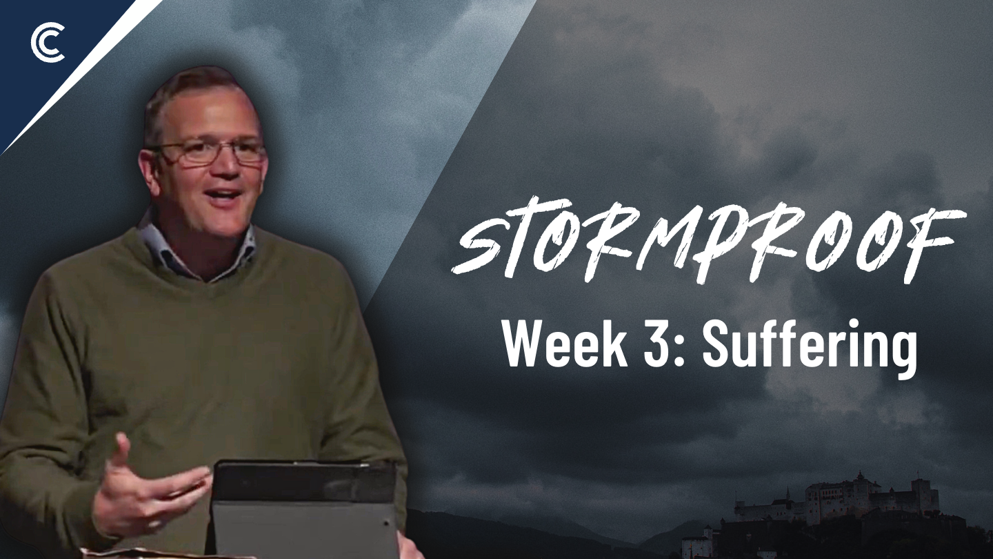 Stormproof - Week 3: Suffering Image