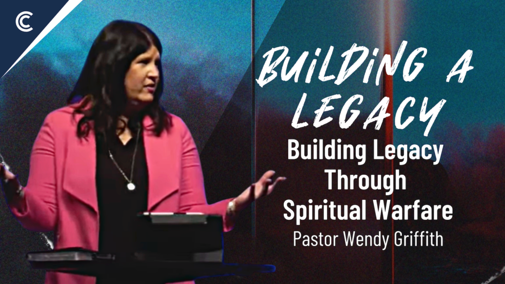 Building Legacy Through Spiritual Warfare Image