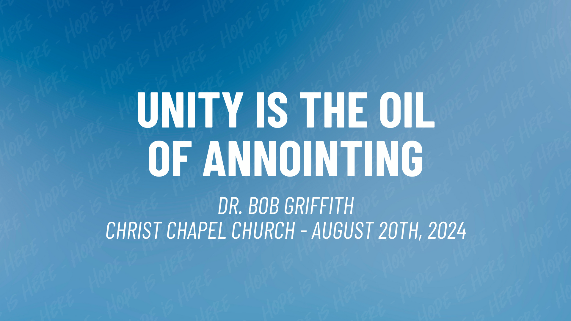 Unity is the Oil of Annointing